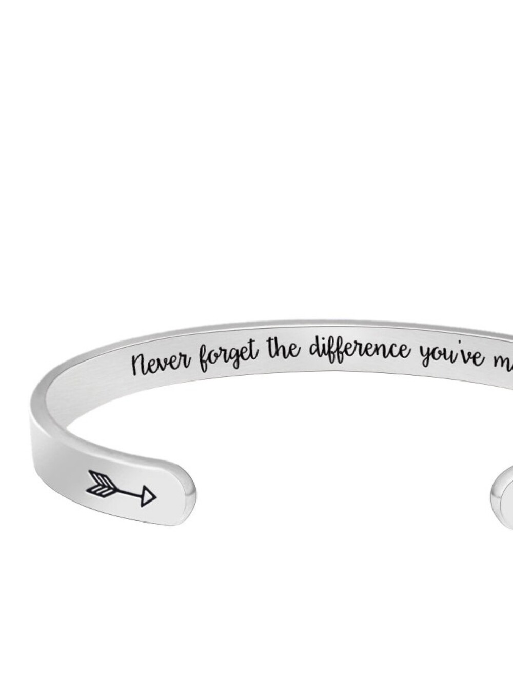 Silver Engraved Arrow Cuff Bracelet - "Never forget the difference you've made"
